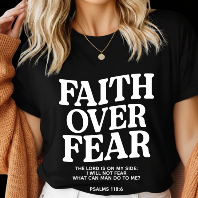 Faith Over Fear Christian– Psalm 118:6 Bible Verse (Choose faith over fear — Psalm 118:6 inspires courage, strength, and trust in every step.)