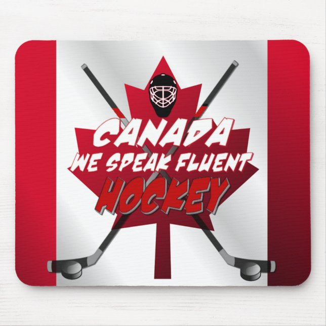 Falamos no Fluent Hockey no Canadá Humor Mouse Pad (Frente)