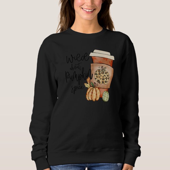 Fall Quote Top Wild About Pumpkin Spice Trendy Aut (Frente)