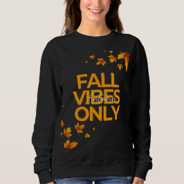 Fall Vibes Somente T-Shirt | Camisa estética de ou