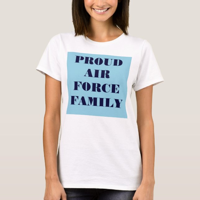 Família da Força Aérea Orgulhosa de Camisa T (Frente)