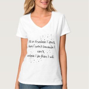 Farei isso a menos que não... Camiseta