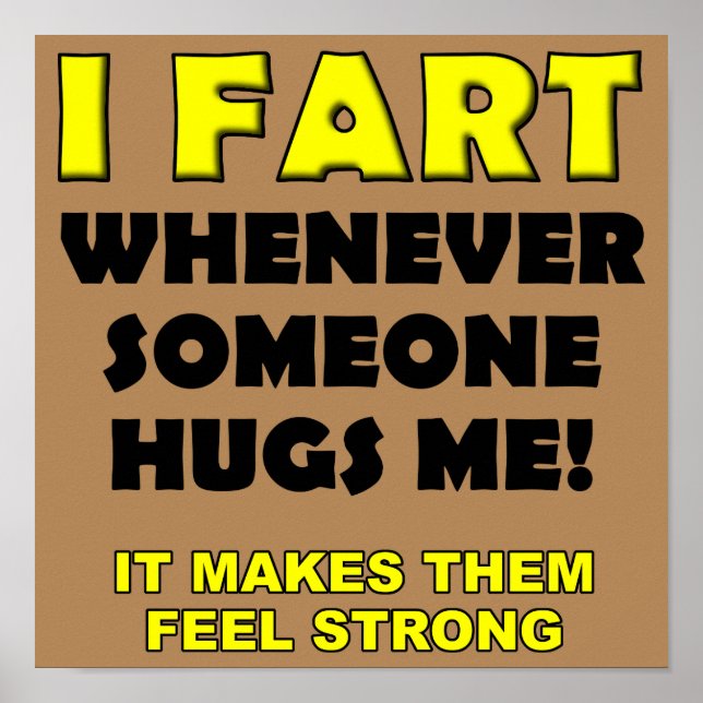 Fart For Hugs Engraçado Poster Sinal (Frente)