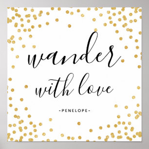 Faux Dourado Confetti Wander with Love Poster