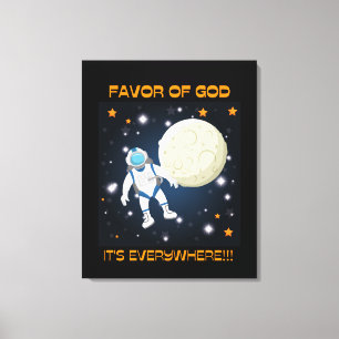 Favor de Deus Canvas Imprima "Está em todo lugar!!