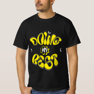 Fazendo minha melhor camiseta - Tee gráfica motiva