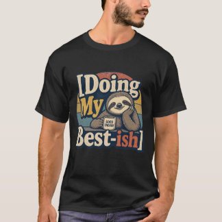 Fazendo o Meu Melhorzinho – Camiseta Divertida