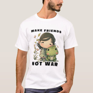 Fazer Amigos Não Camiseta De Guerra