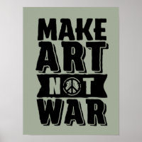 Fazer Arte Não Guerra Mundial Poster de Paz para o