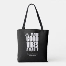 FAZER BONS VÍBULOS UM HÁBITO | Saco de Tote