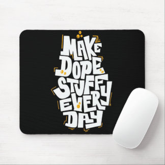 Fazer Coisas Incríveis Todos os Dias Mouse Pad