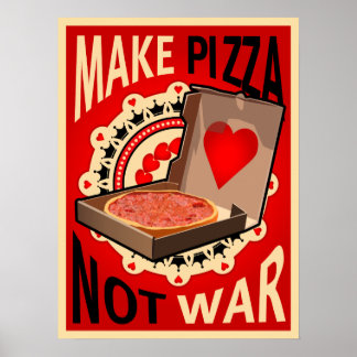 FAZER PIZZA NÃO POSTER DE GUERRA