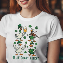 Feelin’ Goosey & Lucky Funny St. Patrick’s Day 
