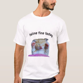 Feline Bem Hoje – Camiseta de Gatinho FofoCamiseta