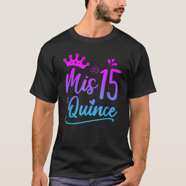 Feliz 15 Aniversário Camisa Mis Quince 15 Quincean (Frente)