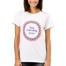 Feliz 250º Aniversário América! Camiseta Feminina