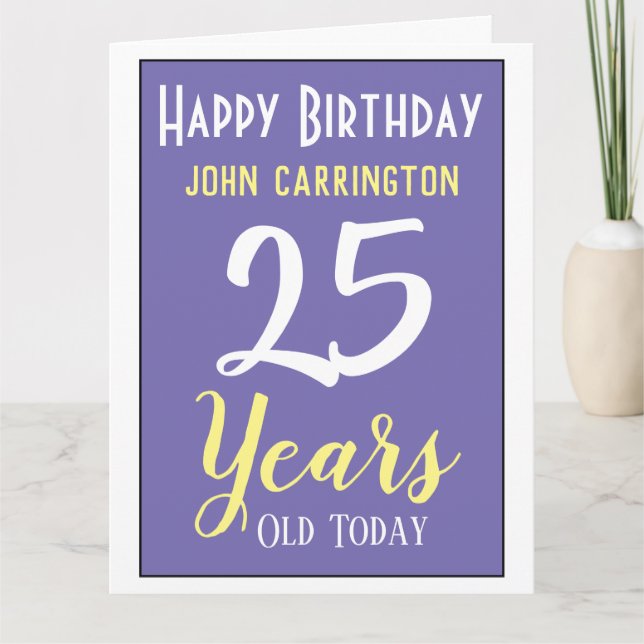Feliz Aniversário com Cartão de Nome e Idade 25 An (Frente)