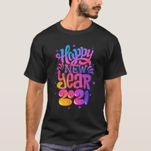 Feliz ano novo Camisa 2021 Véspera de ano novo 202