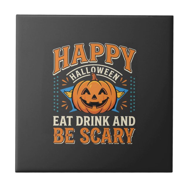Feliz Dia das Bruxas Abóbora Comer Beber Ser Assus (Frente)