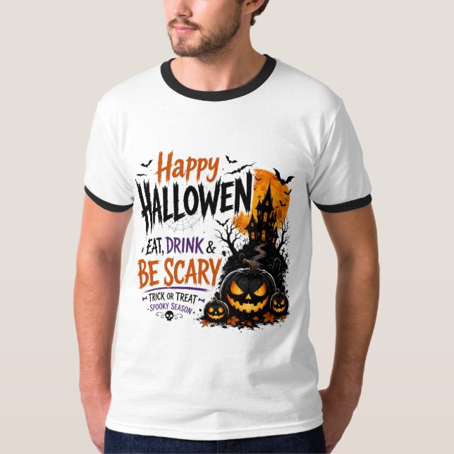 Feliz Halloween Coma Beba Seja Assustador Camiseta (Frente)