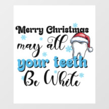 Feliz Natal Que Todos Os Dentes Sejam Brancos