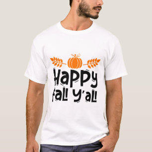 Feliz Outono Para Todos Camisas Engraçadas De Ação