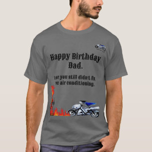 Feliz Pai de aniversário. Para a camisa do fogo.
