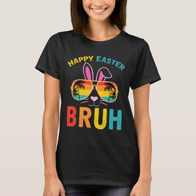 Felz pascoa Bruh Camisa Bruh Meme Engraçado Dizend (Frente)