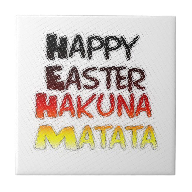 Felz pascoa: Hakuna Matata Text Art Design (Frente)