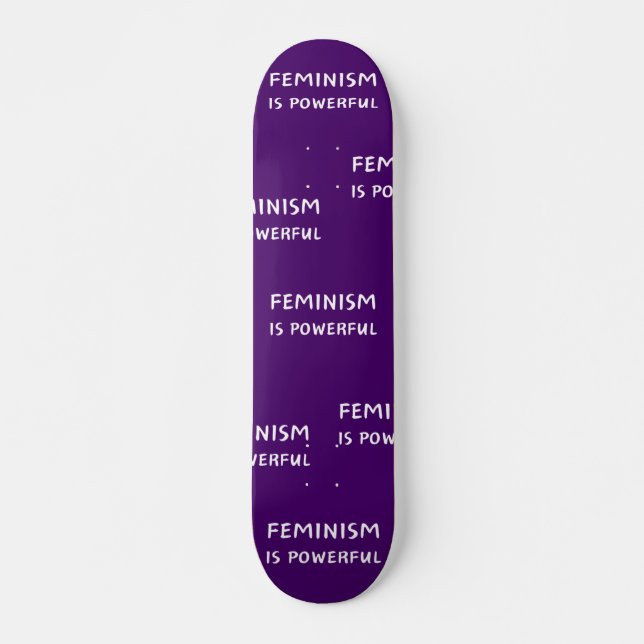 Feminismo é poderoso - skate (Frente)