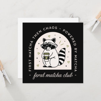 Feral matcha clube engraçado guaxinim ama sarcasmo