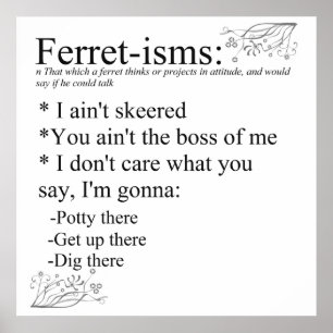 Ferret-isms & Sayings Impressão