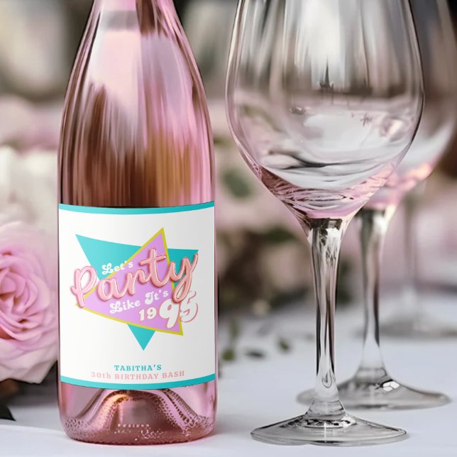Festa dos anos 90 Como se fosse a aniversário de 3 (90s Party Like It's 1995 30th Birthday Party Sparkling Wine Label
)