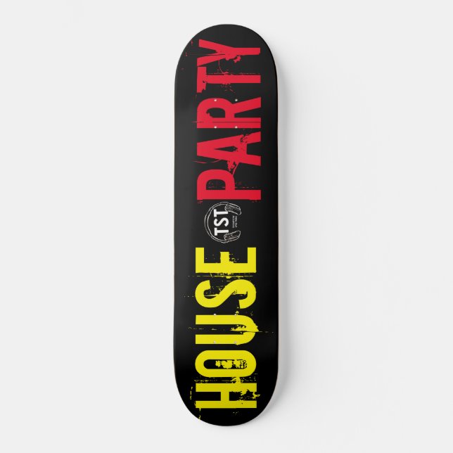 FESTA EM CASA  / TST Skateboard (Frente)