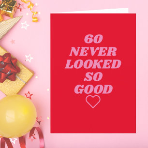 Festividades 60 nunca parecia tão bom cartão de aniversário