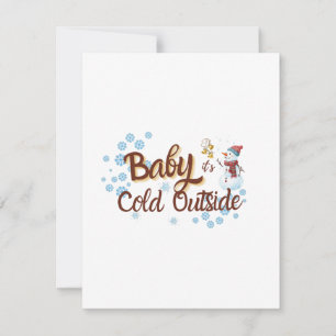 Festividades Cartão de Inverno Baby It's Cold Outside