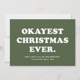 Festividades Cartão de Natal verde engraçado Okayest Christmas
