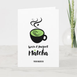 Festividades Cartão de Saudação de Adoração do Namorados Matcha