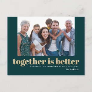 Festividades Cartão postal de foto de feriado Together Is Bette