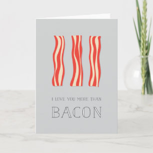 Festividades Eu Te Amo Mais Do Que Cartão De Namorados Bacon