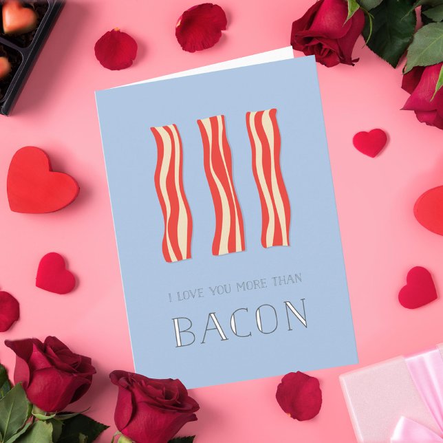 Festividades Eu Te Amo Mais Do Que Cartão De Namorados Bacon (Criador carregado)