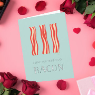 Festividades Eu Te Amo Mais Do Que Cartão De Namorados Bacon