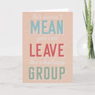 Festividades Grupo WhatsApp - cartão de saída engraçado