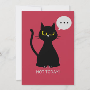 Festividades HOJE NÃO! Cartão de Saudação de Gato Engraçado
