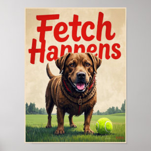 Fetch Acontece poster humorístico do cão Labrador