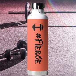#Fierce Dumbbell Water Bottle