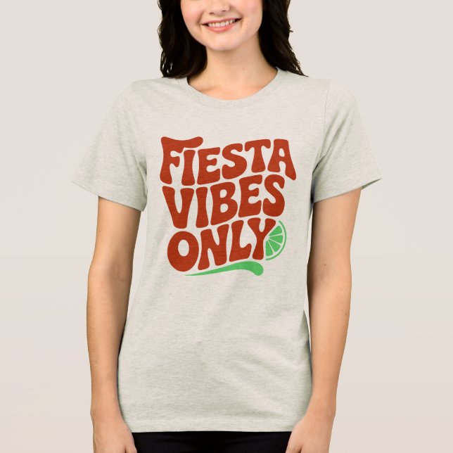 Fiesta Vibes Only Retro Typography T-Shirt (Frente)