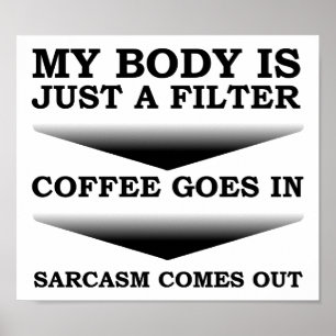 Filtro de Sarcasmo de Café Poster Divertido