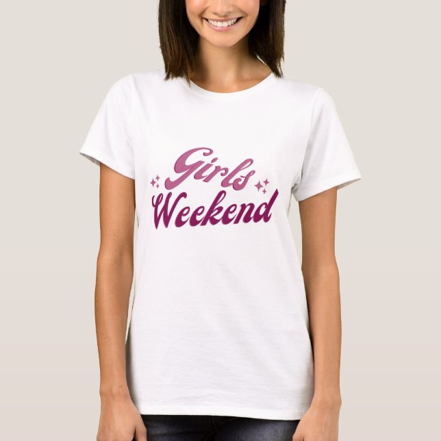 Fim de Semana das Meninas Camiseta de Festa de Des (Frente)
