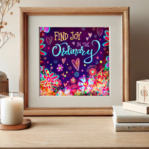 "Find Joy in the Ordinary" Inspirivity Poster